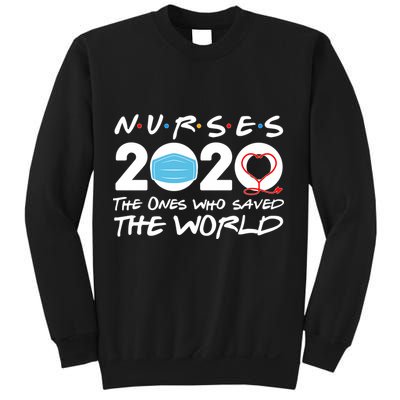 Support Nurses The Ones Who Saved The World Sweatshirt