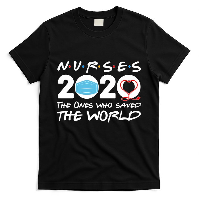 Support Nurses The Ones Who Saved The World T-Shirt
