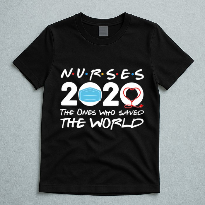 Support Nurses The Ones Who Saved The World T-Shirt