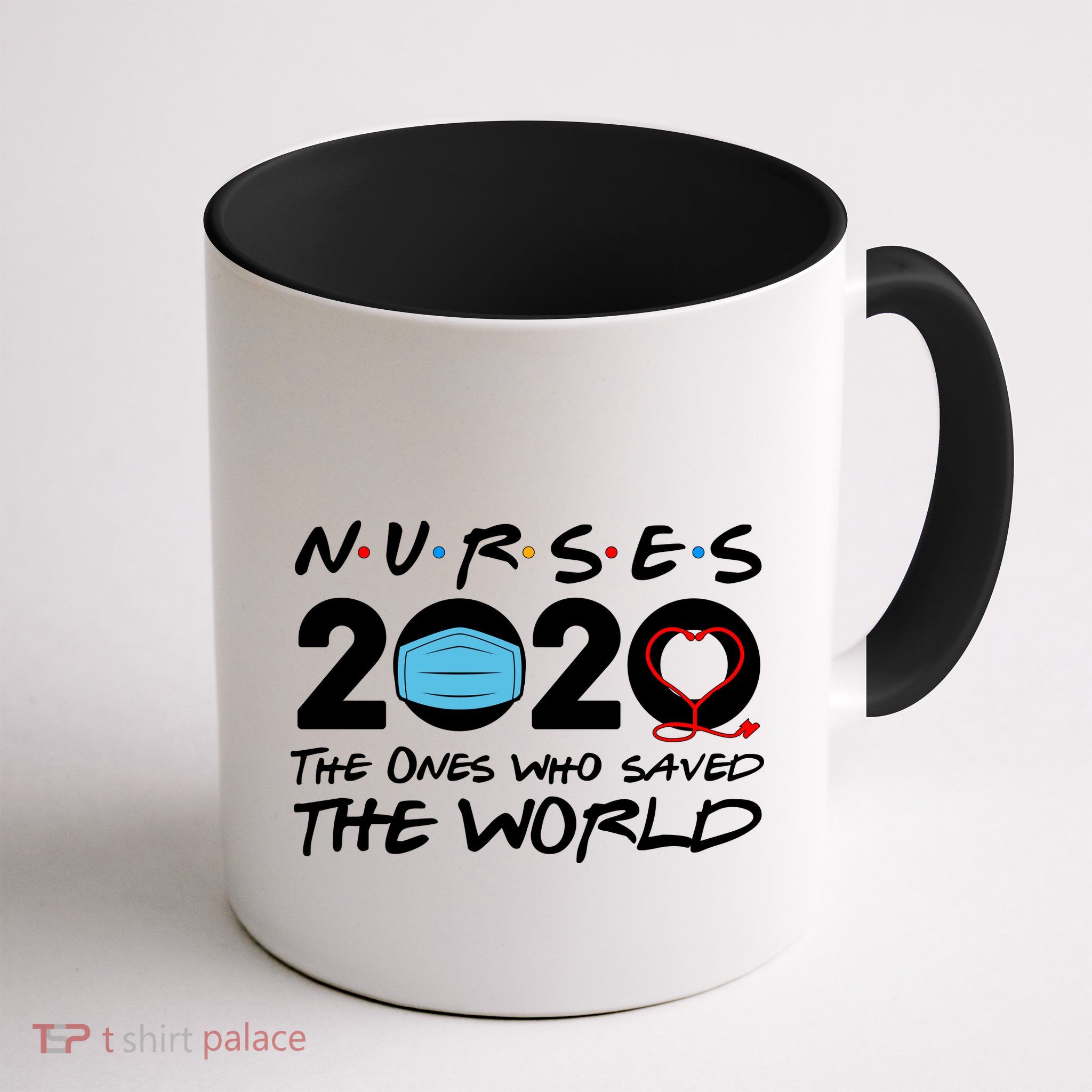 Support Nurses The Ones Who Saved The World Mug