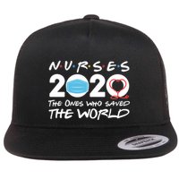 Support Nurses The Ones Who Saved The World Flat Bill Trucker Hat