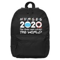 Support Nurses The Ones Who Saved The World 16 in Basic Backpack