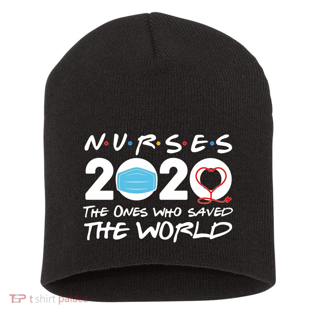 Support Nurses The Ones Who Saved The World Short Acrylic Beanie