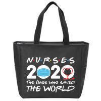 Support Nurses The Ones Who Saved The World Zip Tote Bag