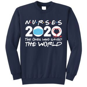 Support Nurses The Ones Who Saved The World Sweatshirt