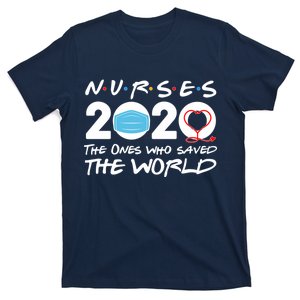 Support Nurses The Ones Who Saved The World T-Shirt