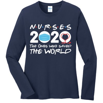 Support Nurses The Ones Who Saved The World Ladies Long Sleeve Shirt