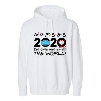 Support Nurses The Ones Who Saved The World Garment-Dyed Fleece Hoodie