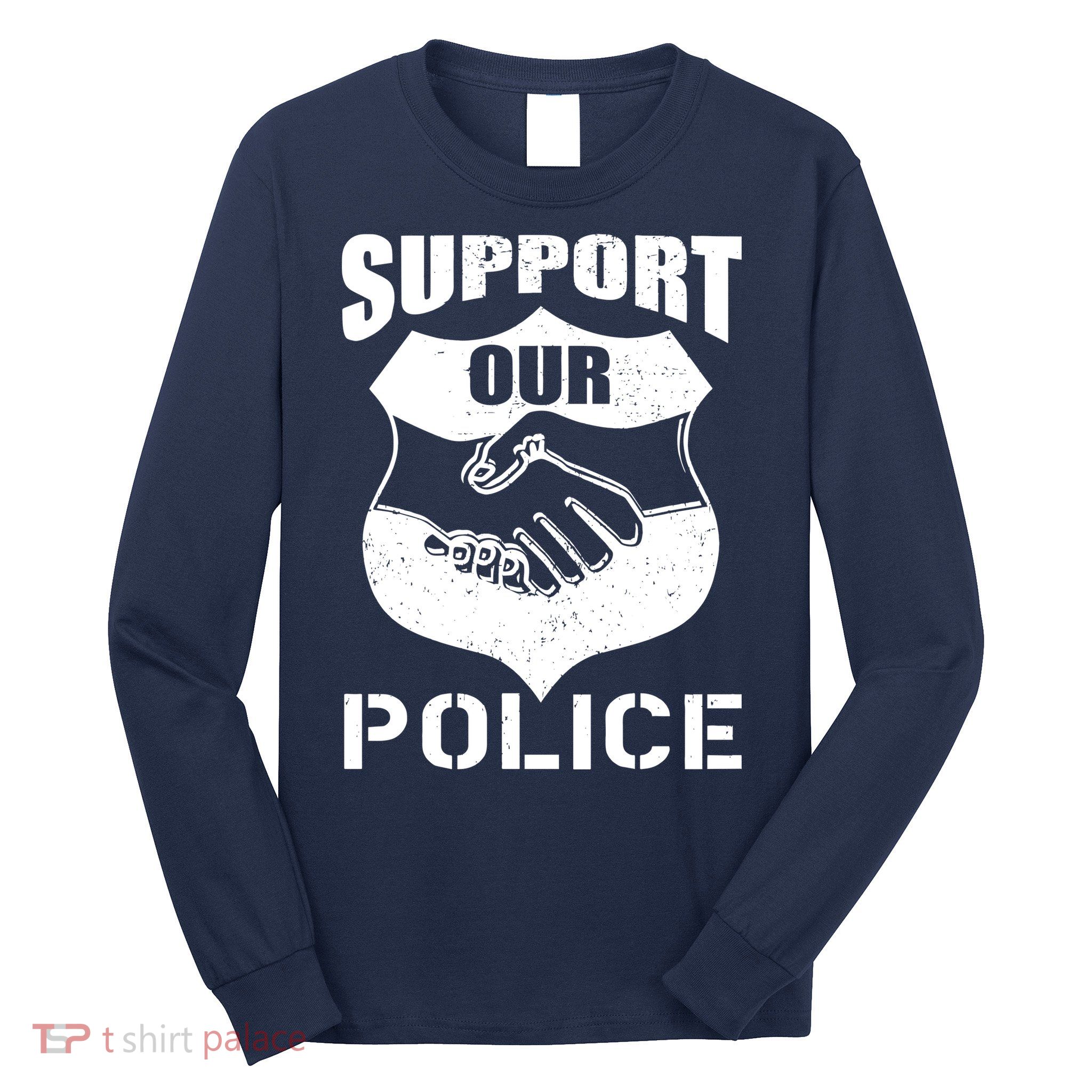 Support Our Police Long Sleeve Shirt