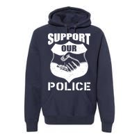 Support Our Police Premium Hoodie