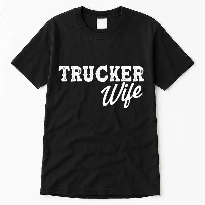 Support Trucker WIfe Tall T-Shirt