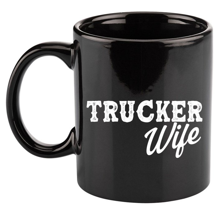 Support Trucker WIfe 11oz C Handle Ceramic Mug