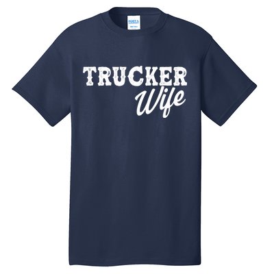 Support Trucker WIfe Tall T-Shirt