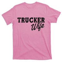 Support Trucker WIfe T-Shirt