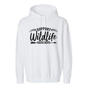 Support Wildlife Raise Boy Parents Garment-Dyed Fleece Hoodie