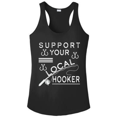 Support Your Local Hooker Funny Fishing Ladies PosiCharge Competitor Racerback Tank