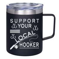Support Your Local Hooker Funny Fishing 12oz Stainless Steel Coffee Mug