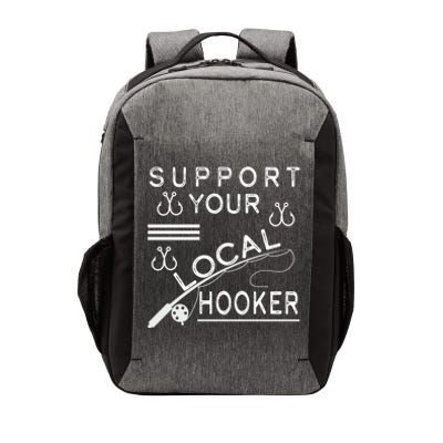 Support Your Local Hooker Funny Fishing Vector Backpack