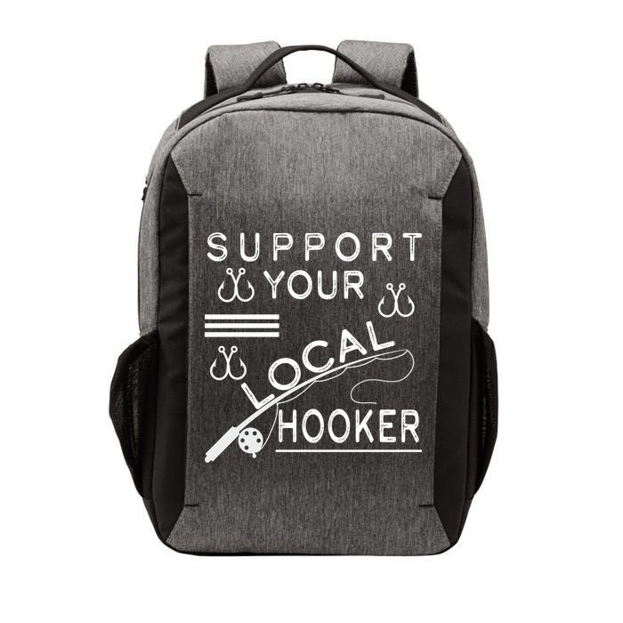 Support Your Local Hooker Funny Fishing Vector Backpack