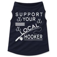 Support Your Local Hooker Funny Fishing Doggie Tank