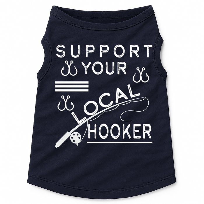 Support Your Local Hooker Funny Fishing Doggie Tank