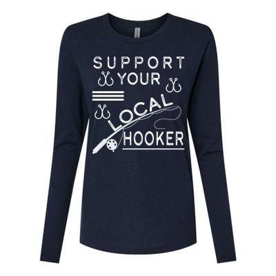 Support Your Local Hooker Funny Fishing Womens Cotton Relaxed Long Sleeve T-Shirt