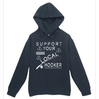 Support Your Local Hooker Funny Fishing Urban Pullover Hoodie