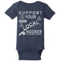 Support Your Local Hooker Funny Fishing Baby Bodysuit