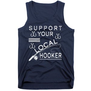 Support Your Local Hooker Funny Fishing Tank Top