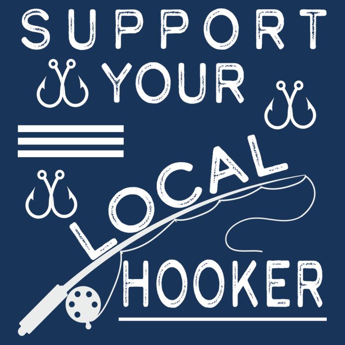 Support Your Local Hooker Funny Fishing Toddler T-Shirt