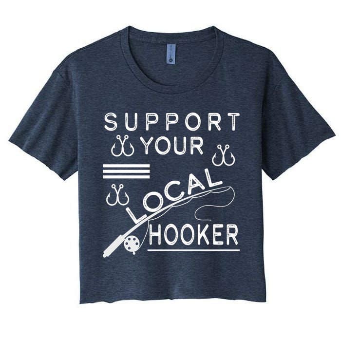 Support Your Local Hooker Funny Fishing Crop Top