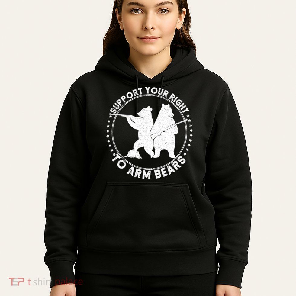 Support Your Right To Arm Bears Hoodie