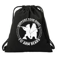 Support Your Right To Arm Bears Drawstring Bag