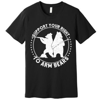 Support Your Right To Arm Bears Premium T-Shirt
