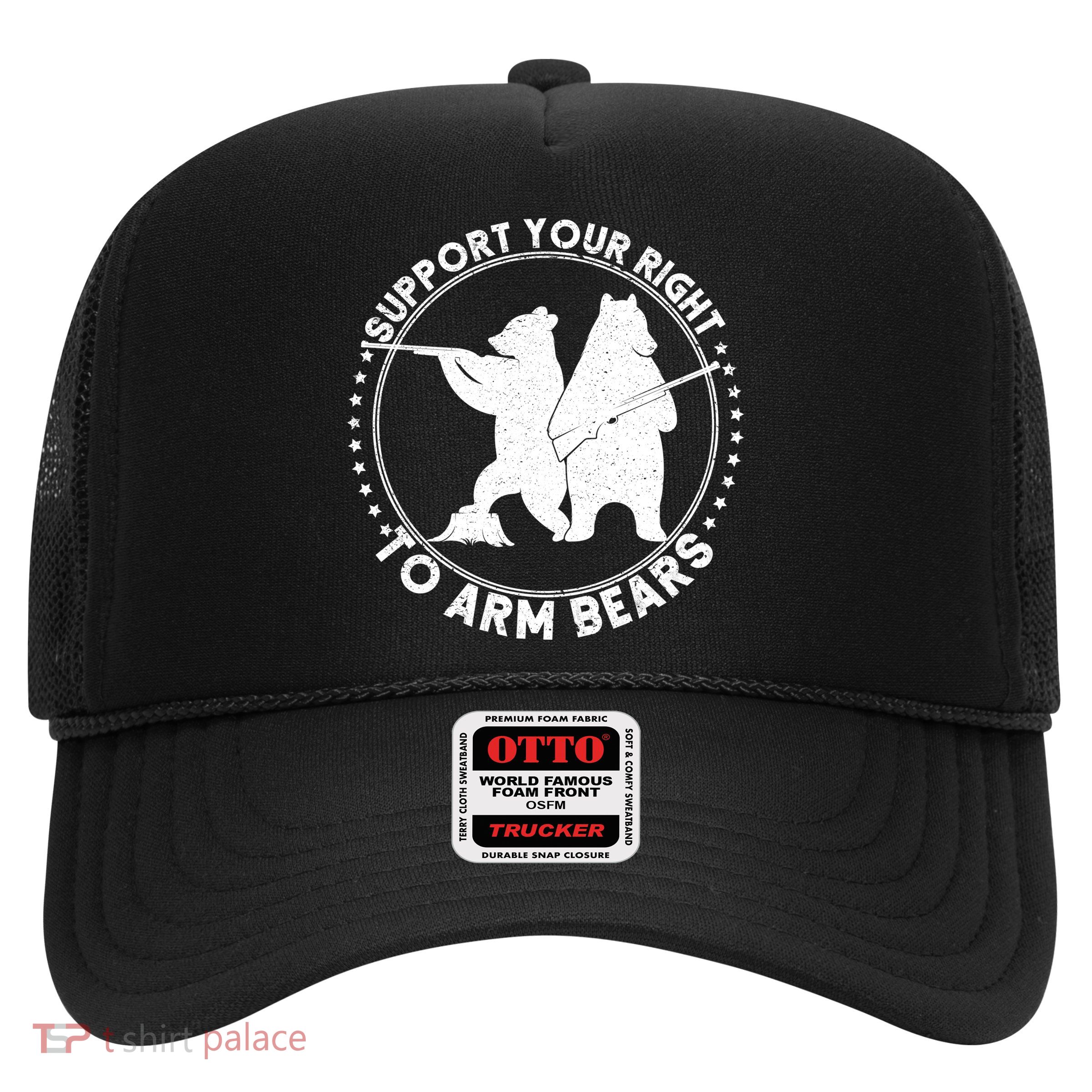 Support Your Right To Arm Bears Trucker Hat