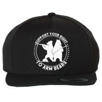 Support Your Right To Arm Bears Wool Snapback Cap