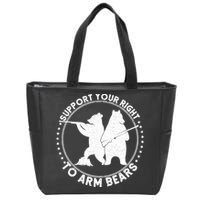 Support Your Right To Arm Bears Zip Tote Bag