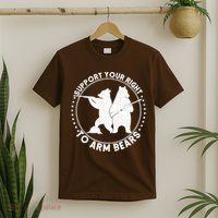 Support Your Right To Arm Bears T-Shirt