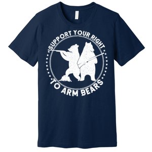 Support Your Right To Arm Bears Premium T-Shirt