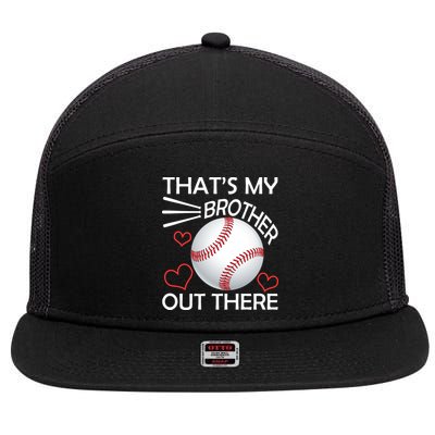 Supportive Baseball Sister That's My Brother Out There 7 Panel Mesh Trucker Snapback Hat