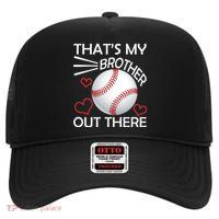 Supportive Baseball Sister That's My Brother Out There High Crown Mesh Back Trucker Hat