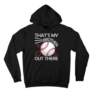 Supportive Baseball Sister That's My Brother Out There Hoodie