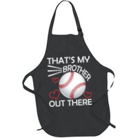 Supportive Baseball Sister That's My Brother Out There Apron