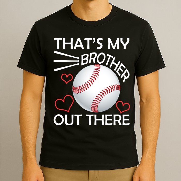 Supportive Baseball Sister That's My Brother Out There T-Shirt