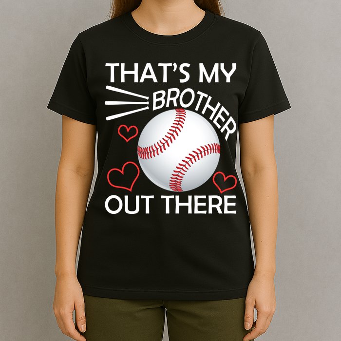 Supportive Baseball Sister That's My Brother Out There T-Shirt