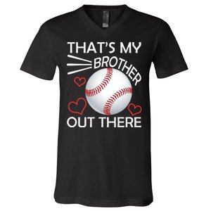 Supportive Baseball Sister That's My Brother Out There V-Neck T-Shirt