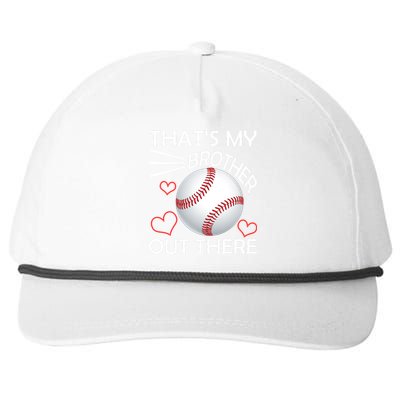 Supportive Baseball Sister That's My Brother Out There Snapback Five-Panel Rope Hat