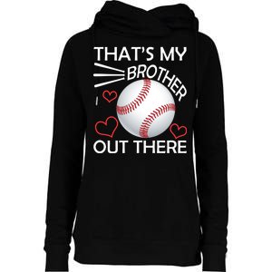 Supportive Baseball Sister That's My Brother Out There Womens Funnel Neck Pullover Hood