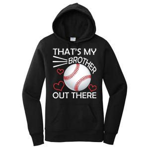 Supportive Baseball Sister That's My Brother Out There Women's Pullover Hoodie