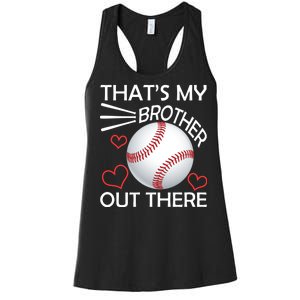 Supportive Baseball Sister That's My Brother Out There Women's Racerback Tank